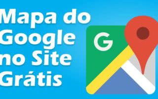 Mapa do Google Maps no Site Grátis